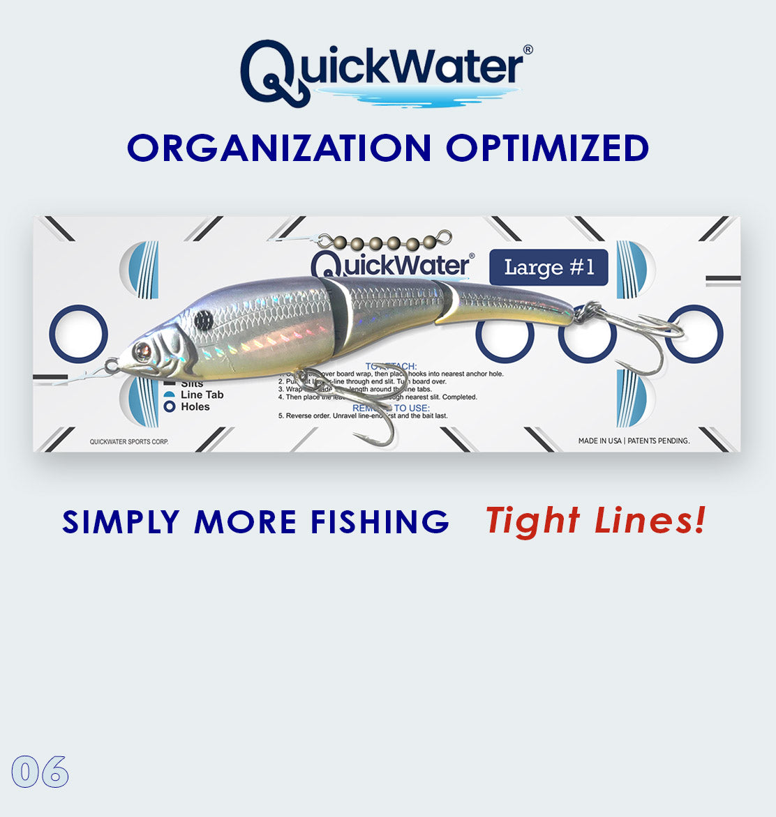 Slide 6: QuickWater Logo: Organization optimized. Simply more fishing. Tight lines!