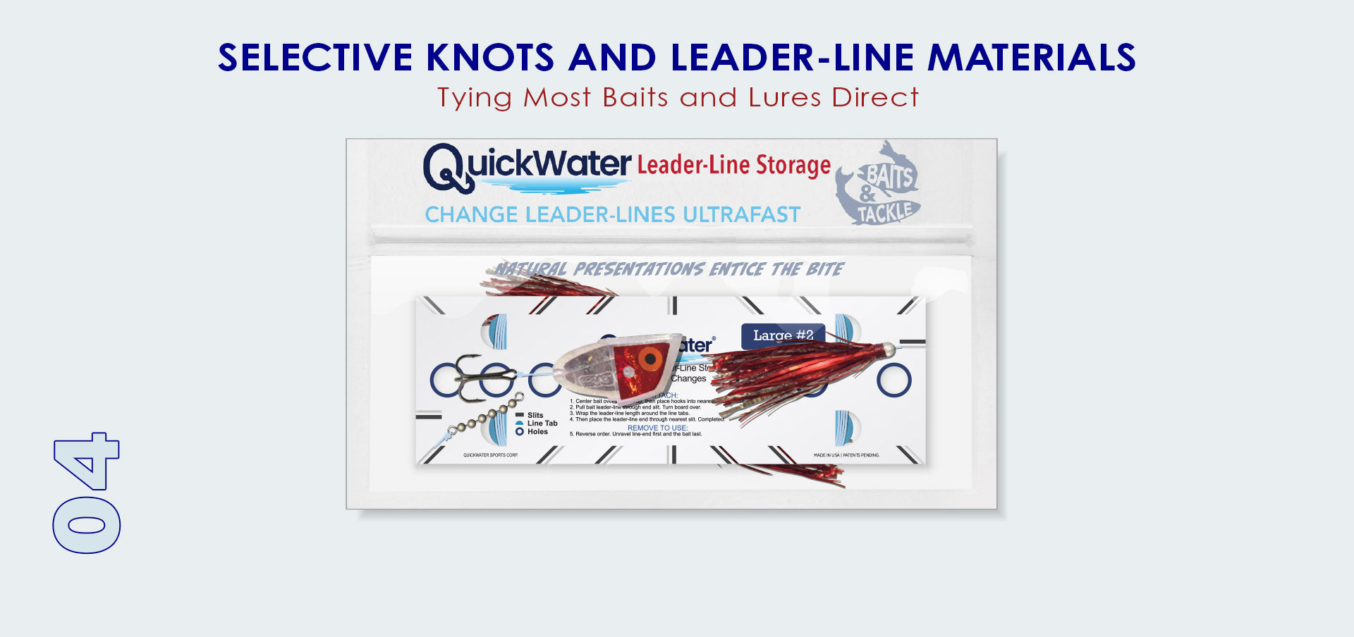 Slide 4: Selective knots and leader-line materials. Tying most baits and lures direct. 